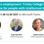 Online presentation – The road to employment: Trinity College’s programme for people with intellectual disabilities