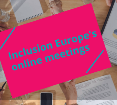 Inclusion Europe’s online meetings open to all